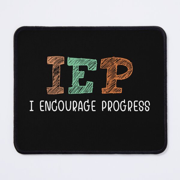 Item preview, IEP I Encourage Progress Special Education School Teacher appreciation gifts designed and sold by MouDantArts.