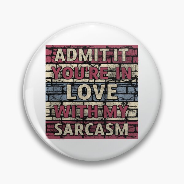 Item preview, Vintage You Love My Sarcasm designed and sold by GarnersDesigns.