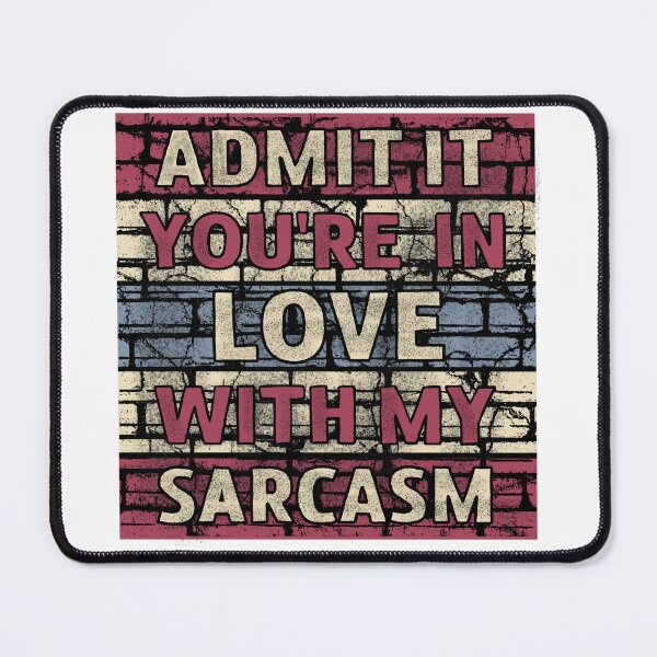 Item preview, Vintage You Love My Sarcasm designed and sold by GarnersDesigns.
