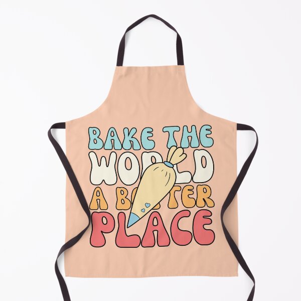 Item preview, Bake The World A Better Place designed and sold by cherlizadesign.