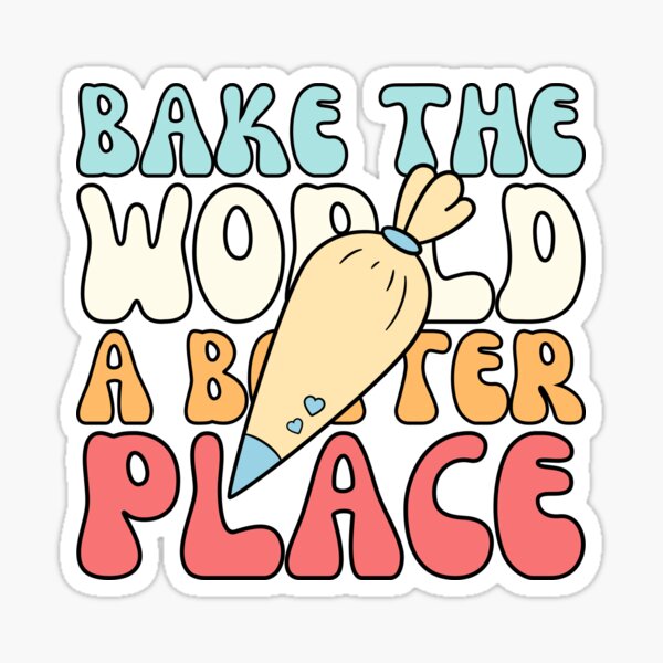 Item preview, Bake The World A Better Place designed and sold by cherlizadesign.