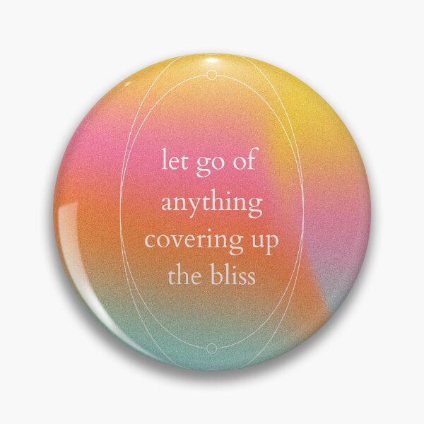 Item preview, Let go of anything covering up the bliss designed and sold by CarolinaBurgosA.