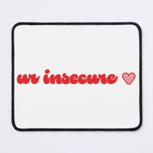 Item preview, ur insecure designed and sold by islandchicart.