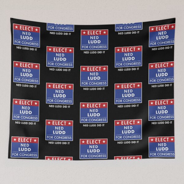 Item preview, Elect Ned Ludd for Congress designed and sold by twHistory.