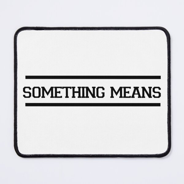 Item preview, something means designed and sold by aronbellrahme.