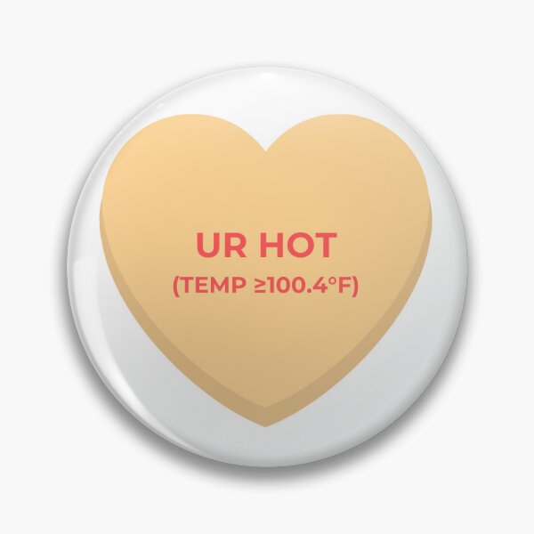 Item preview, Candy heart medical pun - ur hot (febrile) designed and sold by adieylon.
