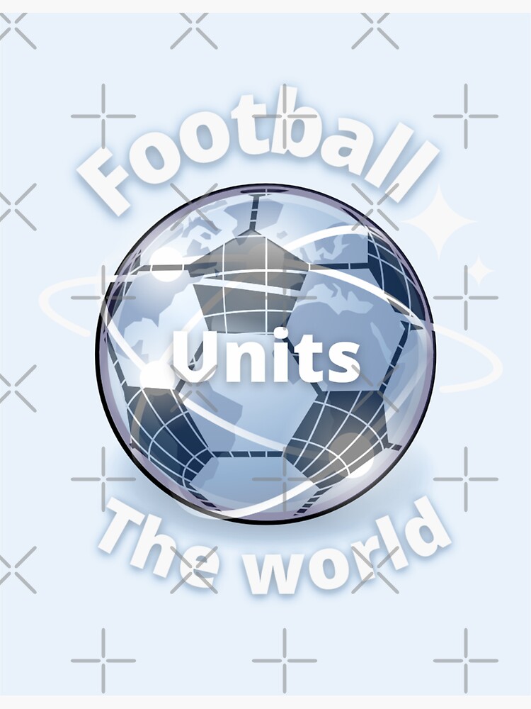 "Football Unites The World " Sticker For Sale By Kamy1 | Redbubble