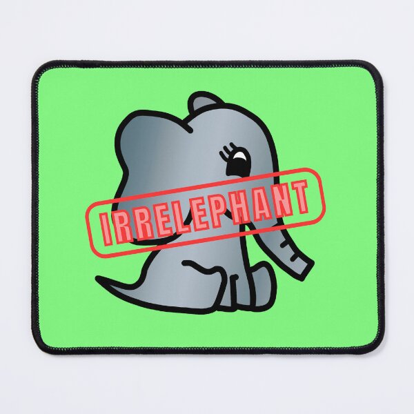 Item preview, Irrelephant - Elephant Pun with Cute Little Baby Elephant designed and sold by LadySquiggle.