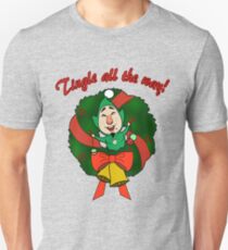 Tingle All the Way Unisex T-Shirt