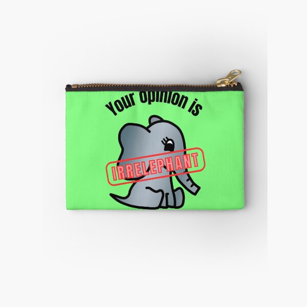 Item preview, Your Opinion is Irrelephant - Elephant Pun with Cute Little Baby Elephant designed and sold by LadySquiggle.