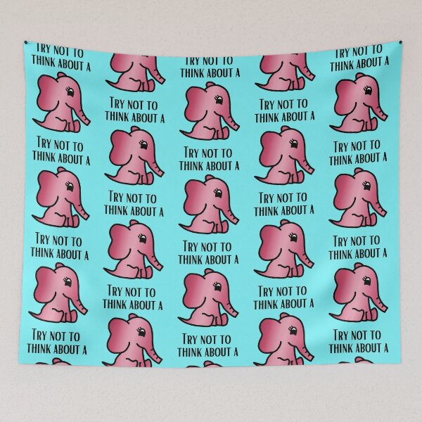 Item preview, Try Not To Think About A Pink Elephant - Cute Little Baby Elephant designed and sold by LadySquiggle.