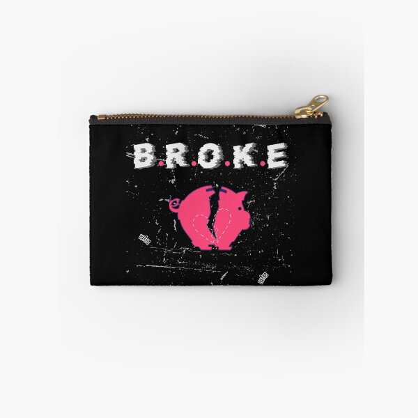 Item preview, BROKE designed and sold by ZingAndPep.