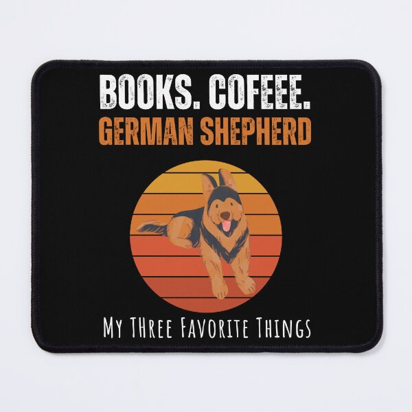 Item preview, Books,Coffee, German Shepherd - My Three Favorite Things designed and sold by So Witcasm ?.