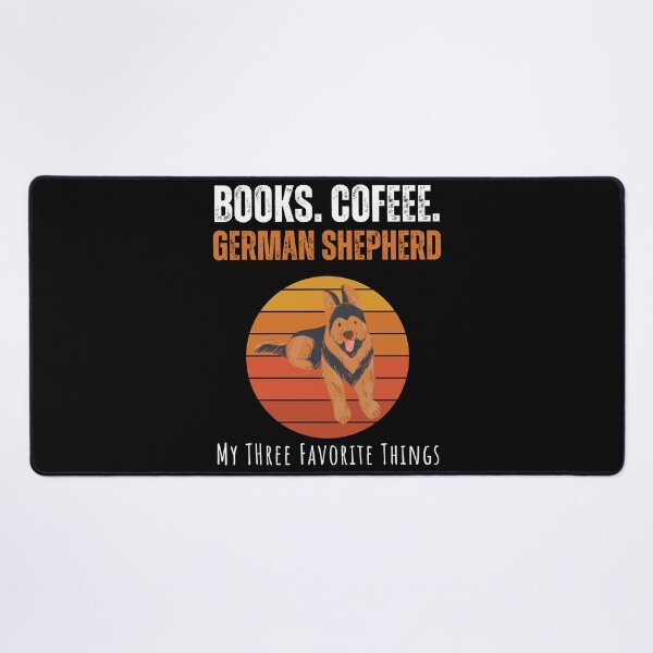 Item preview, Books,Coffee, German Shepherd - My Three Favorite Things designed and sold by So Witcasm ?.