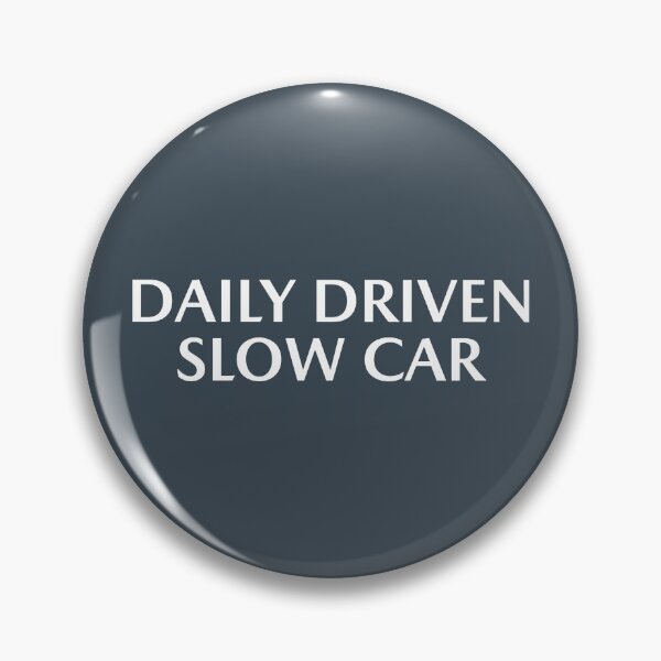 Item preview, Daily Driven-Slow Car 3 designed and sold by paolovdesigns.