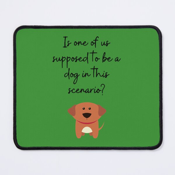 Item preview, Is one of us supposed to be a dog designed and sold by LuciusWalker.