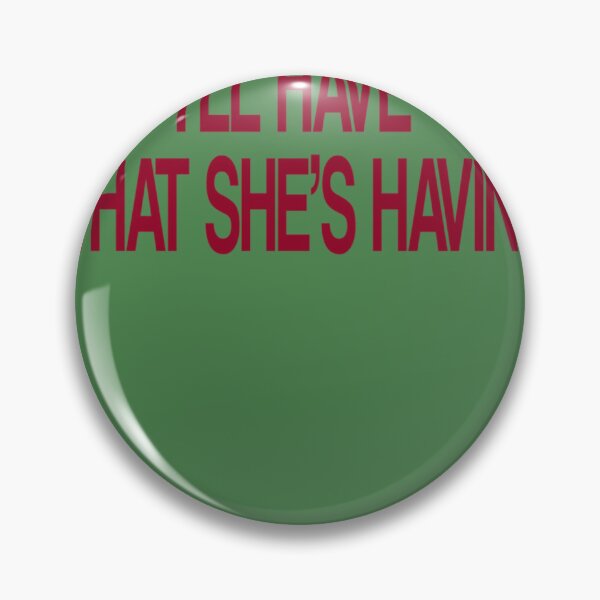 Item preview, Ill Have What Shes Having  When Harry Met Sally designed and sold by LuciusWalker.