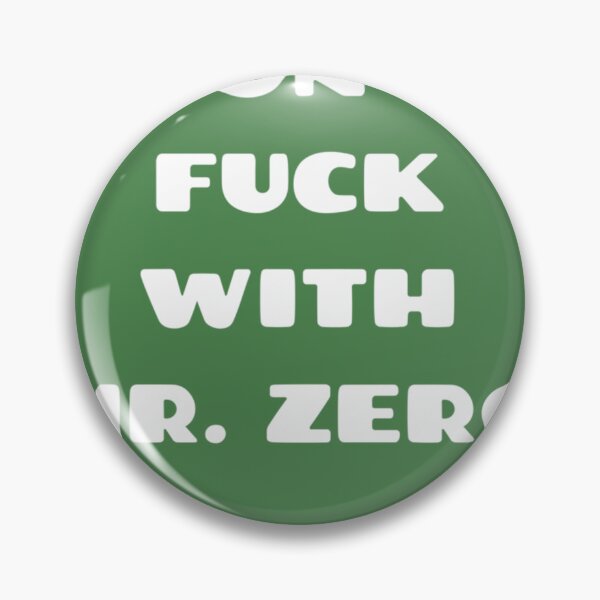 Item preview, Dont Fuck With Mr Zero designed and sold by LuciusWalker.