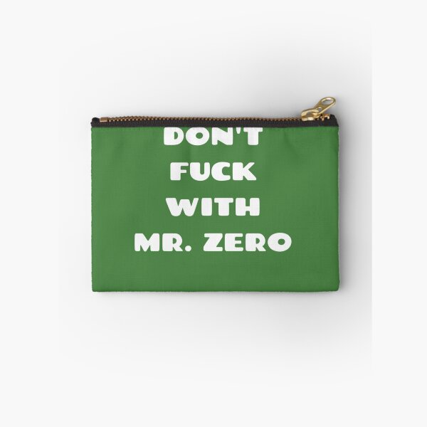 Item preview, Dont Fuck With Mr Zero designed and sold by LuciusWalker.