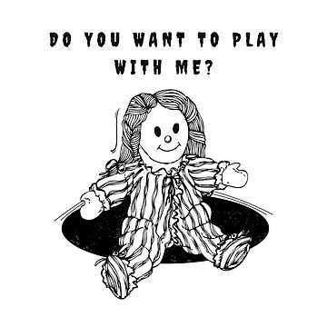 Do you want to play with me?' Sticker