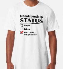 Relationship Status Anime Long T-Shirt