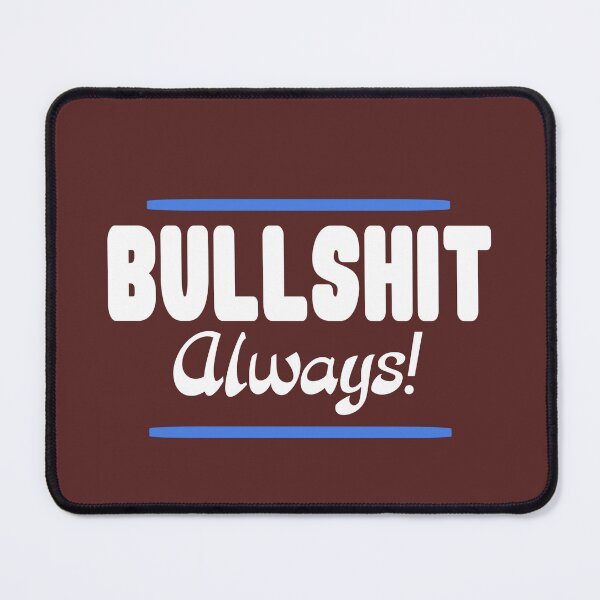 Item preview, Bullshit sign white blue designed and sold by vibeno1.