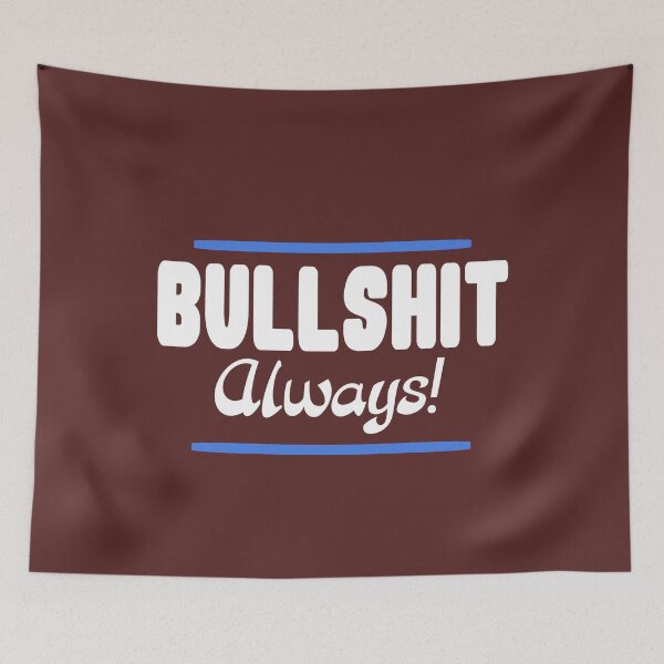 Item preview, Bullshit sign white blue designed and sold by vibeno1.