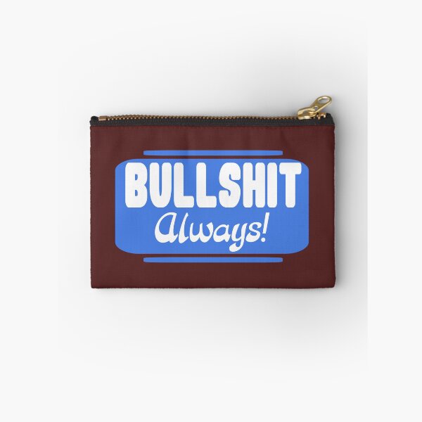 Item preview, Bullshit funny sign white blue designed and sold by vibeno1.