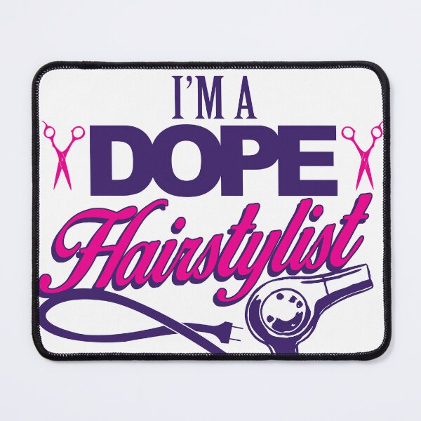 Item preview, I'm a dope Hairstylist designed and sold by HubbUK.