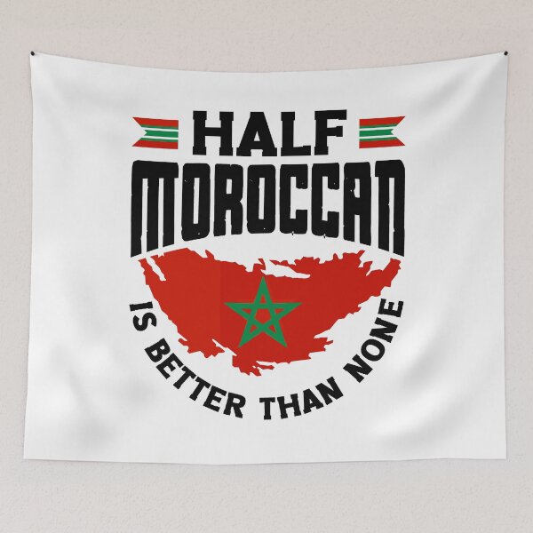 Artikelvorschau, Morocco Moroccan Flag Half Moroccan Is Better Than None entworfen und verkauft von ShopTheStyle.