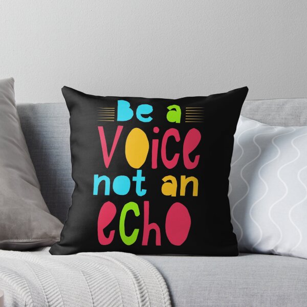 Item preview, Be a voice not an echo designed and sold by HubbUK.