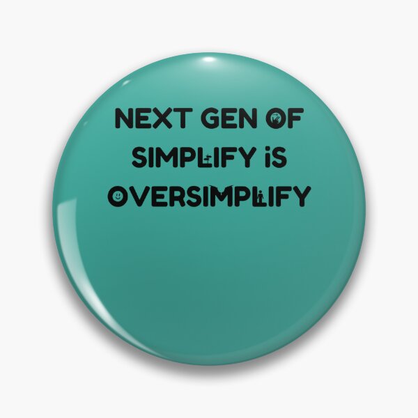 Item preview, oversimplified  Next Gen of simplify designed and sold by MohamedLuettgen.
