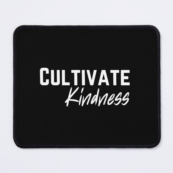 Item preview, Cultivate Kindness | Nurture Kindness | Kind Humans designed and sold by SpeakLifeHQ.