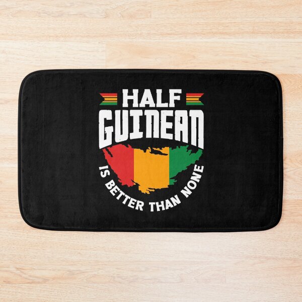 Item preview, Guinea Guinean Guinea Flag Half Guinean Is Better Than None designed and sold by ShopTheStyle.