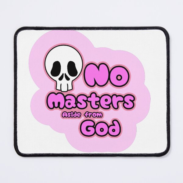 Item preview, No Master's Aside from God (Pink) designed and sold by AnarchyGreen.