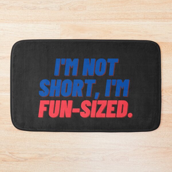 Item preview, I'm not short, I'm fun-sized. designed and sold by JollyJars.