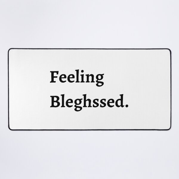 Item preview, feeling bleghssed designed and sold by Handrixx.