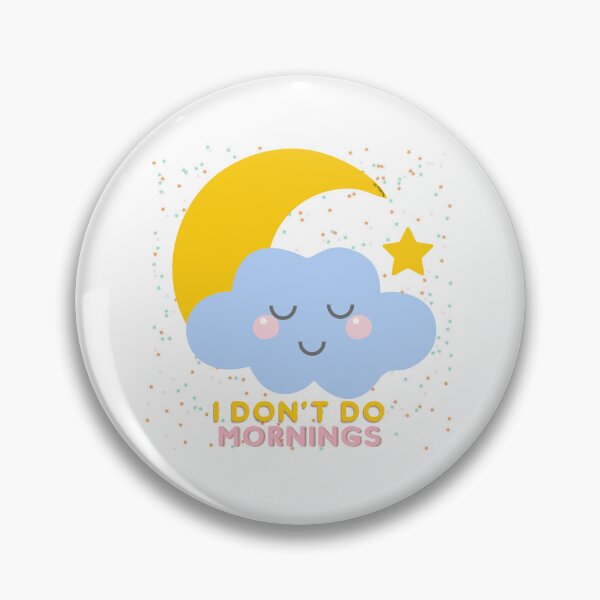 Item preview, I don't do mornings | designed and sold by YS-Prints.