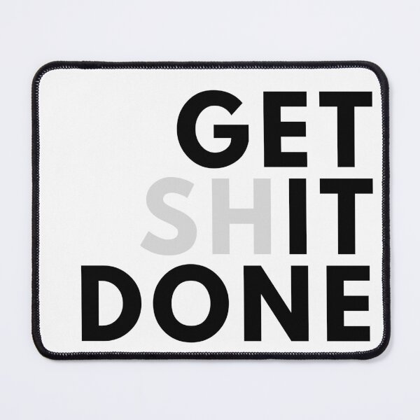 Item preview, Get Shit Done Motivation Quote designed and sold by Torii Studio.