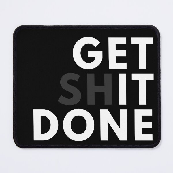 Item preview, Get Shit Done Motivation Quote designed and sold by Torii Studio.