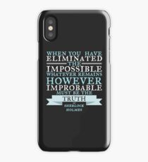 When You Have Eliminated the Impossible iPhone Case/Skin