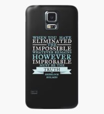 When You Have Eliminated the Impossible Case/Skin for Samsung Galaxy