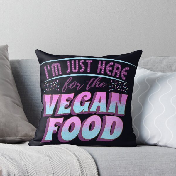 Item preview,  I'm Just Here For The Vegan Food - Fun Vegan Cake designed and sold by GreenSlate.