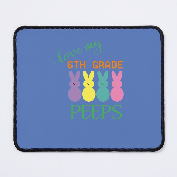 Item preview, 6 TH GRADE PEEPS designed and sold by Hayde5urnbull-L.