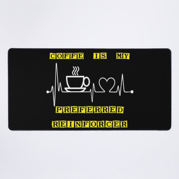 Item preview, coffee is my preferred reinforcer designed and sold by maskprod.