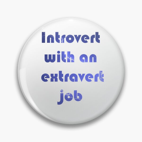 Item preview, Introvert with an Extravert job designed and sold by Lizvole.