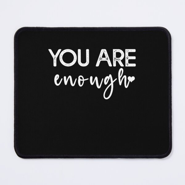 Item preview, You Are Enough - Motivational Women designed and sold by Amineharoni.
