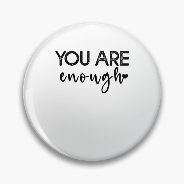 Item preview, You Are Enough - Motivational Women designed and sold by Amineharoni.