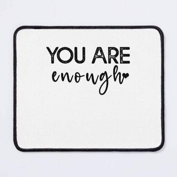 Item preview, You Are Enough - Motivational Women designed and sold by Amineharoni.