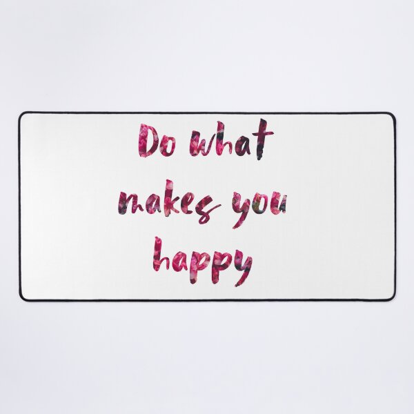 Item preview, Do what makes you happy designed and sold by Lizvole.